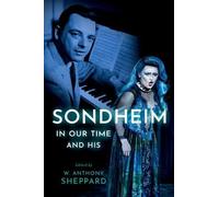 Sondheim in Our Time and His (Tascabile)