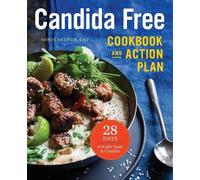 Sondi Bruner The Candida Free Cookbook and Action Plan (Tascabile)