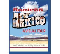Sondra Diepen Route 66 New Mexico, A Visual Tour (Tascabile)