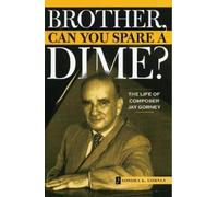 Sondra K. Gorney Brother, Can You Spare a Dime? (Tascabile)