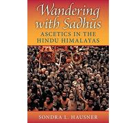 Sondra L. Hausner Wandering with Sadhus (Tascabile) Contemporary Indian Studies