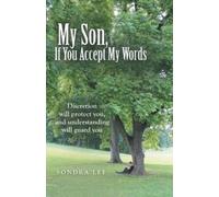 Sondra Lee My Son, If You Accept My Words (Tascabile)