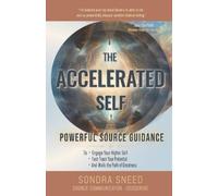 Sondra Sneed The Accelerated Self (Tascabile)