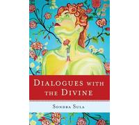 Sondra Sula Dialogues with the Divine (Tascabile)