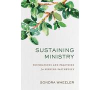 Sondra Wheeler Sustaining Ministry - Foundations and Practices for S (Tascabile)