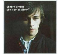 Sondre Lerche - Don't Be Shallow
