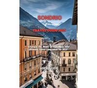 SONDRIO TRAVEL GUIDE 2025
