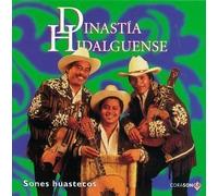 Sones Huastecos by Dinastia Hidalguense