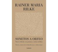 Sonetos a Orfeo: Nueva edición con poemas y cartas inéditos