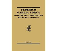 Sonetos del amor oscuro ; Diván del tamarit