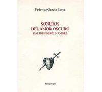 Sonetos del amor oscuro e altre poesie d'amore