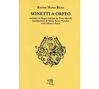 Sonetti a Orfeo. Testo tedesco a fronte. Ediz. bilingue
