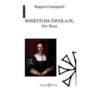 Sonetti da tavola IX. Per Tessa. Con Libro in brossura