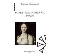 Sonetti da tavola XII. Per Zoe