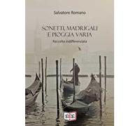Sonetti, madrigali e pioggia varia