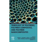 Soney C. George Tribology of Polymers, Polymer Composites, and Polym (Tascabile)