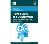 Song Chang Hong Ju-Ho Lee Hyeok Je Human Capital and Developm (Copertina rigida)