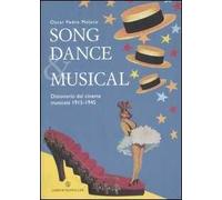 Song dance & musical. Dizionario del cinema musicale 1915-1945