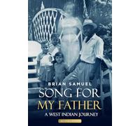 Song For My Father: A West Indian Journey
