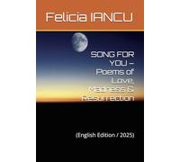 SONG FOR YOU - Poems of Love, Madness & Resurrection: (English Edition / 2025)