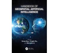 Song Gao Handbook of Geospatial Artificial Intelligence (Tascabile)