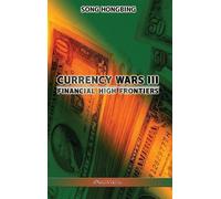 Song Hongbing Currency Wars III (Copertina rigida)