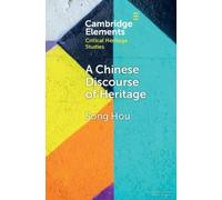 Song Hou A Chinese Discourse of Heritage (Tascabile)
