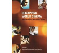Song Hwee Lim S Remapping World Cinema - Identity, Culture, a (Copertina rigida)