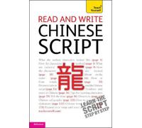 Song Lianyi Read and write Chinese script: Teach Yourself (Tascabile)