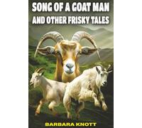 Song of a Goat Man and Other Frisky Tales