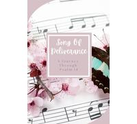 Song of Deliverance: A Journey Through Psalm 18