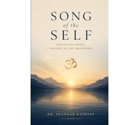 Song of the Self: Eight Meditative Hymns from the Upanishads