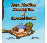 Song of the Skies: A Nesting Tale of Love and Growth