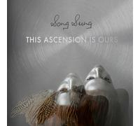 Song Sung This Ascension Is Ours (CD) Album