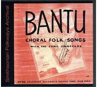Song Swappers & Pete Seeger - Bantu Choral Folk Songs