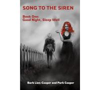 Song to the Siren, Book One: Good Night, Sleep Well