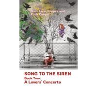 Song to the Siren Book Two: A Lover's Concerto