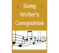 Song Writer's Companion: Write you next musical masterpiece in this travel notebook