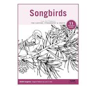 Songbirds Line Art Patterns for Carving, Pyrography & Crafts (Fox Chapel Publishing) 11 Original Designs by Lora Irish of Finches, Bluebirds, Cardinals, Chickadees, Downy Woodpeckers, Jays, and More