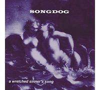 Songdog - Wretched Sinners Song