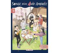 Songe d'une nuit ambrée T05: 5