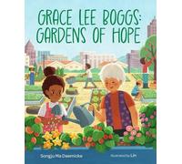 Grace Lee Boggs: Gardens of Hope