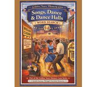 Songs, Dance & Dance Halls Word Search: 55 Large Print Word Search Puzzles - A Nostalgic Puzzle Book of Northern Soul, American Soul Music, Dance Halls & Timeless Music Memories