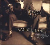 Songs Famed for Sorrow & Joy by JAMES,SAMUEL (2008-04-01)