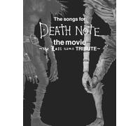 Songs for Death Note the Movie - Songs for Death Note the Movie