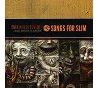 Songs For Slim: Rockin' Here Tonight - A Benefit Compilation For Slim Dunlap