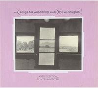 Songs for Wandering Souls by Dave Douglas (1999-08-10)