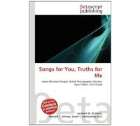 Songs for You, Truths for Me: James Morrison (Singer), British Phonographic Industry, Ryan Tedder, Chris Braide
