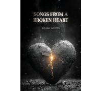 Songs From A Broken Heart