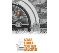 Songs: From a Scottish Armchair